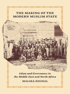 cover image of The Making of the Modern Muslim State